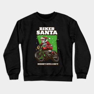 Biker santa funny Crewneck Sweatshirt